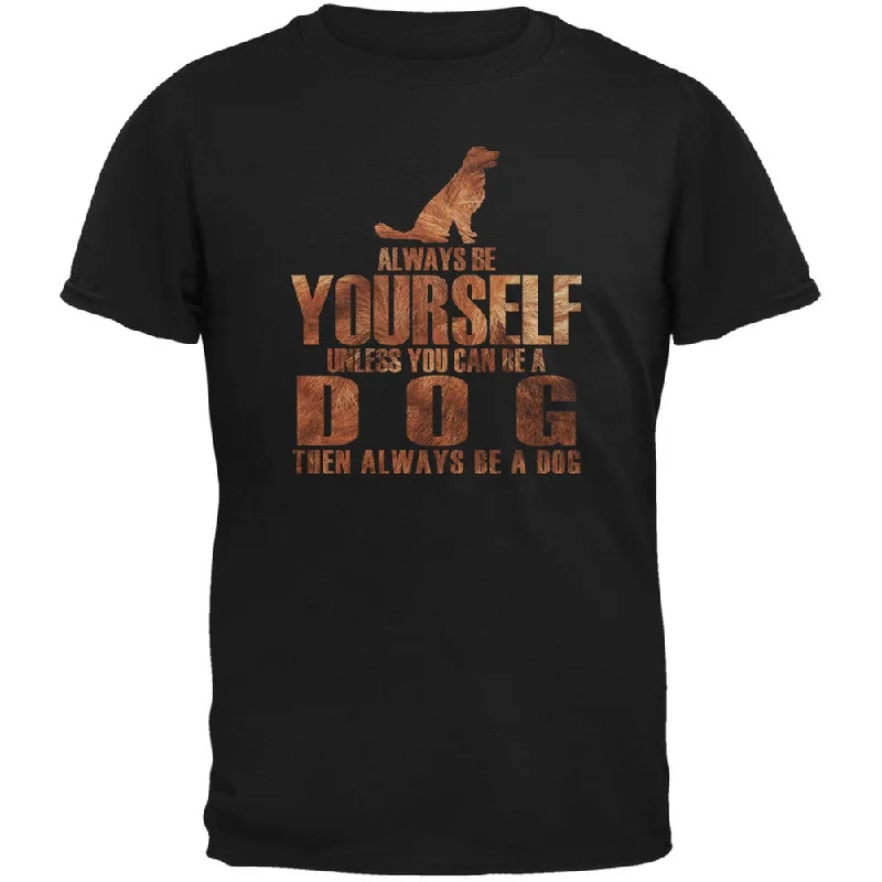 Thermal T-ShirtsAlways Be Yourself Dog Black Adult T-Shirt