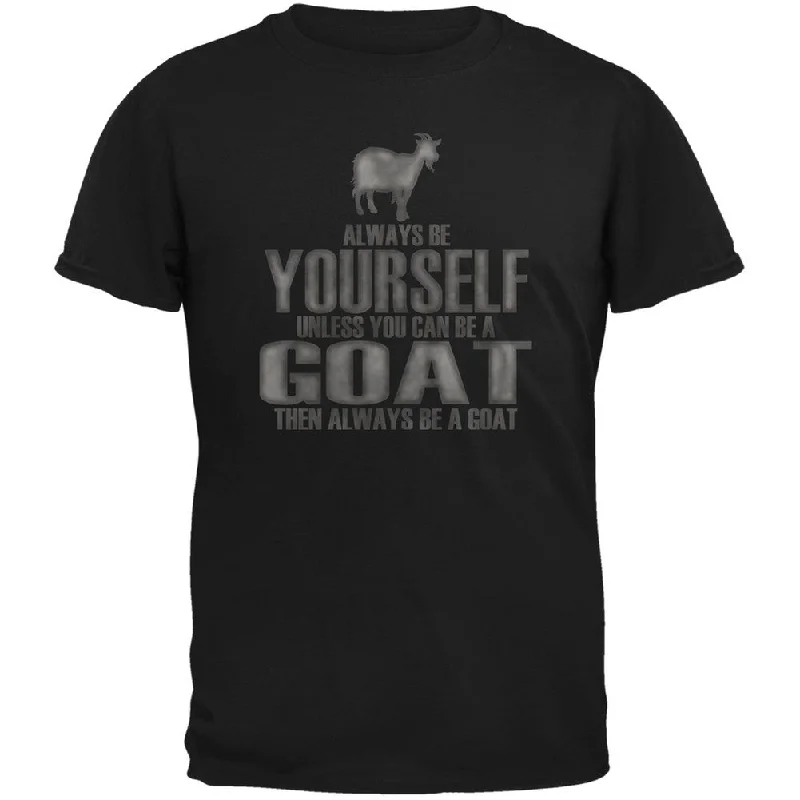 Layered T-ShirtsAlways Be Yourself Goat Black Adult T-Shirt