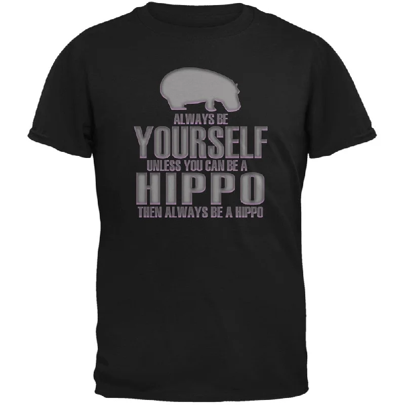 Sheer T-ShirtsAlways Be Yourself Hippo Black Adult T-Shirt