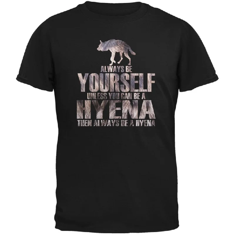 Silk T-ShirtsAlways be Yourself Hyena Black Adult T-Shirt