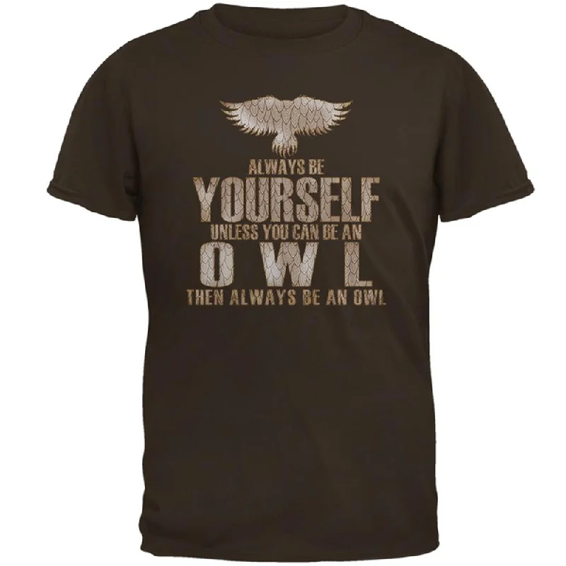 Jersey T-ShirtsAlways Be Yourself Owl Brown Adult T-Shirt