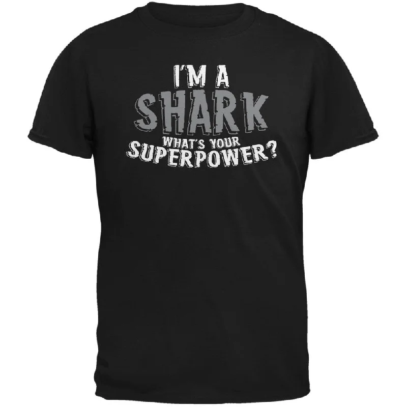 Colorblock T-ShirtsI'm A Shark What's Your Superpower Black Adult T-Shirt