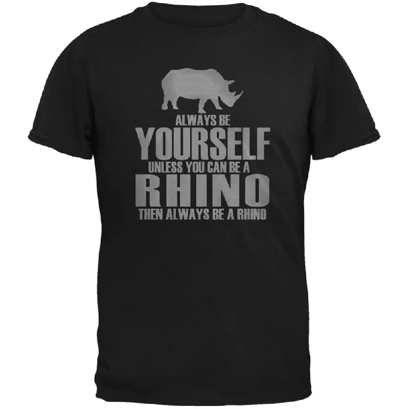 Glitter T-ShirtsAlways Be Yourself Rhino Black Adult T-Shirt