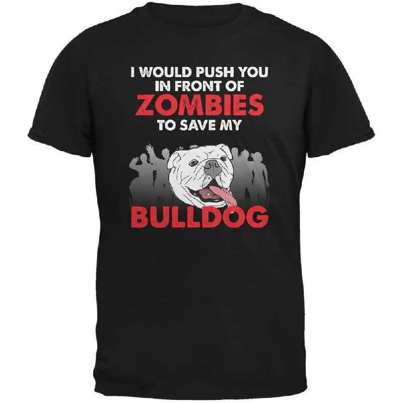 Casual T-ShirtsI Would Push You Zombies Bulldog Black Adult T-Shirt