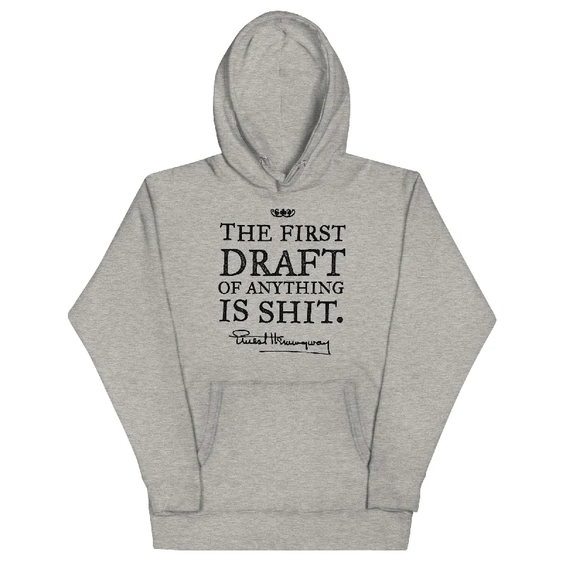 Compression SweatshirtsErnest Hemingway First Draft Quote Pullover Hoodie