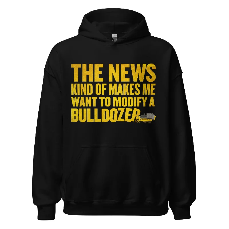 Button-Up SweatshirtsThe News Kind of Makes Me Want to Modify a Bulldozer Hoodie